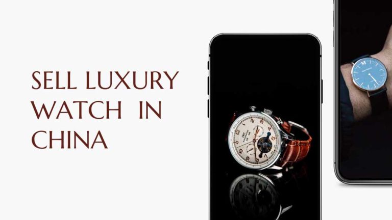 How to Sell & Market a Luxury Watch Brand in China?